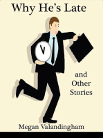 Why He's Late and Other Stories