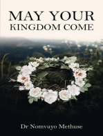 May Your Kingdom Come