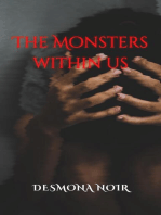The Monsters Within Us