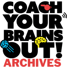 Coach Your Brains Out Archives