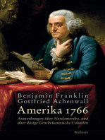 Amerika 1766: Anmerkungen über Nordamerika, und über dasige Grosbritannische Colonien