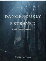 Dangerously Betrayed: Dark Cloud, #1