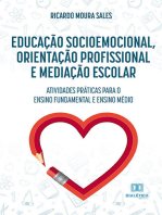 Educação socioemocional, orientação profissional e mediação escolar: atividades práticas para o ensino fundamental e ensino médio