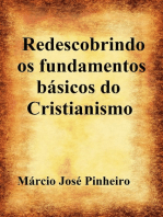 Redescobrindo Os Fundamentos Básicos Do Cristianismo