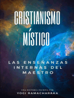 Cristianismo Místico: Las Enseñanzas Internas Del Maestro