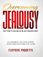 Overcoming Jealousy in the Church & in Ministry: A Charge to the Sons and Daughters of God