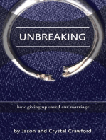 Unbreaking: How Giving Up Saved Our Marriage