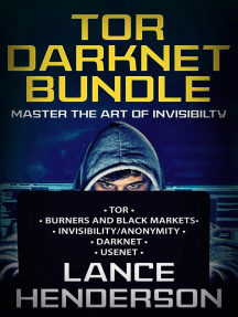 Tor Darknet Bundle: Master the Art of Invisibility by Lance ...