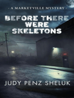 Before There Were Skeletons: A Marketville Mystery, #4