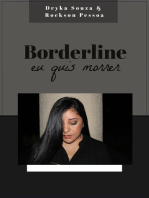Borderline, Eu Quis Morrer