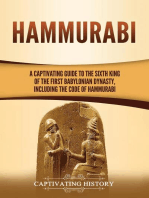 Hammurabi: A Captivating Guide to the Sixth King of the First Babylonian Dynasty, Including the Code of Hammurabi