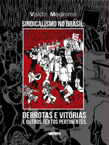 A História do Sindicalismo Brasileiro nos Anos de Chumbo - Editora Appris