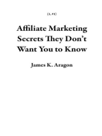 Affiliate Marketing Secrets They Don’t Want You to Know: 1, #1