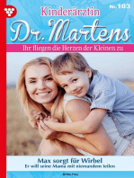 Max sorgt für Wirbel: Kinderärztin Dr. Martens 103 – Arztroman