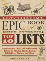 Listverse.com's Epic Book of Mind-Boggling Top 10 Lists: Unbelievable Facts and Astounding Trivia on Movies, Music, Crime, Celebrities, History, and More