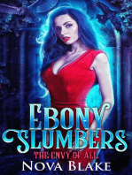 Ebony Slumbers: The Envy of All