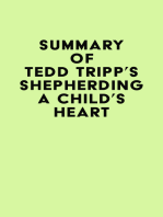 Summary of Tedd Tripp's Shepherding a Child's Heart