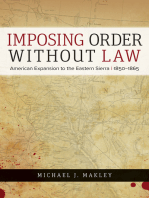 Imposing Order without Law: American Expansion to the Eastern Sierra, 1850–1865