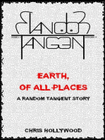Earth, Of All Places: Random Tangent, #9