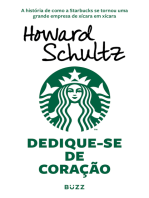 Dedique-se de coração: A história de como a Starbucks se tornou uma grande empresa de xícara em xícara