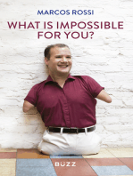 What is impossible for you?