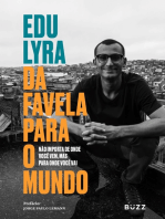 Da favela para o mundo: Não importa de onde você vem, mas para onde você vai