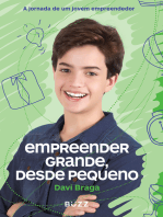 Empreender grande, desde pequeno