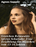 Gretchen Reinwalds letztes Schuljahr