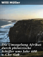 Die Umsegelung Afrikas durch phönizische Schiffer ums Jahr 600 v. Chr. Geb