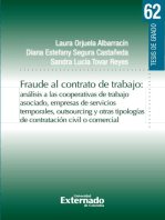 Fraude al contrato de trabajo:: análisis a las cooperativas de trabajo asociado, empresas de servicios temporales, outsourcing y otras tipologías de contratación civil y comercial