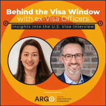 Behind the Visa Window: Insights on the U.S. Visa Interview