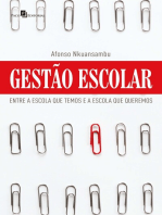 Gestão Escolar: Entre a escola que temos e a escola que queremos