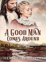 A Good Man Comes Around