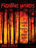 Fighting Words: Notes for a Future We Won't Have