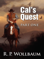 Cal's Quest Part One