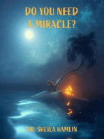 Do You Need a Miracle?