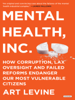 Mental Health, Inc.: How Corruption, Lax Oversight and Failed Reforms Endanger Our Most Vulnerable Citizens