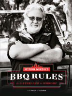 Myron Mixon's BBQ Rules: The Old-School Guide to Smoking Meat