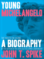 Young Michelangelo: The Path to the Sistine—A Biography