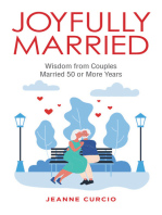 Joyfully Married: Wisdom from Couples Married 50 or More Years