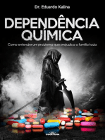 Dependência Química: Como entender um problema que prejudica a família toda