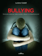 Bullying: Sinais para detectar, tratar e evitar o abuso no ambiente escolar