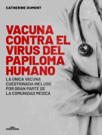 Vacuna contra el Virus del Papiloma Humano: La única vacuna cuestionada incluso por gran parte de la comunidad médica