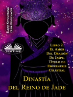 Dinastía Del Reino De Jade. Libro 2. El Amor Del Dragón De Jaspe. Título De Emperatriz Celestial