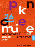 26. open mike: Wettbewerb für Junge Literatur. Die 20 Finaltexte