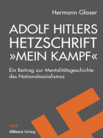 Adolf Hitlers Hetzschrift "Mein Kampf": Ein Beitrag zur Mentalitätsgeschichte des Nationalsozialismus