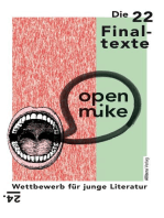 24. open mike: Wettbewerb für junge Literatur. Die 22 Finaltexte