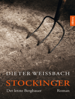 Stockinger: Der letzte Bergbauer. Roman