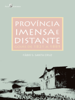 Província Imensa e Distante: Goiás de 1821 a 1889