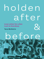 Holden, After and Before: Love Letter for a Son Lost to Overdose